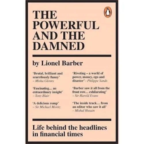 Lionel Barber: The Powerful and the Damned - Bog