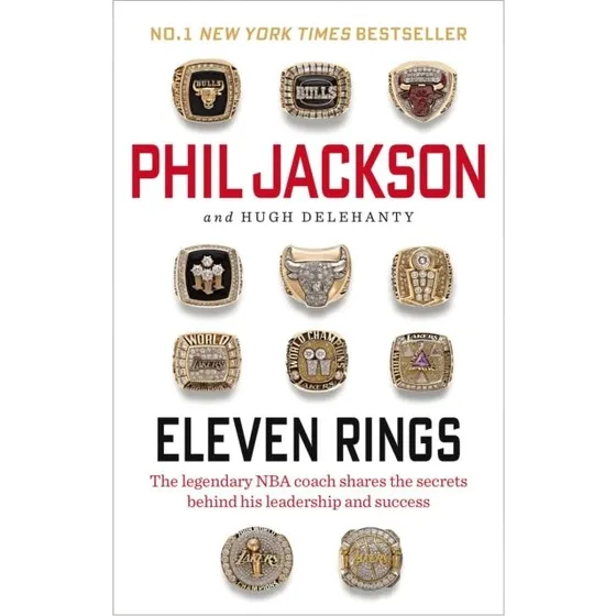 Eleven Rings - Phil Jackson & Hugh Delehanty