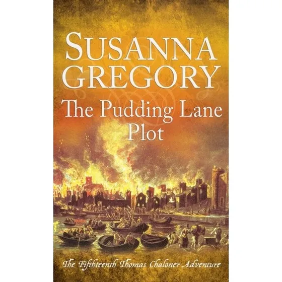 The Pudding Lane Plot - Susanna Gregory - Bog