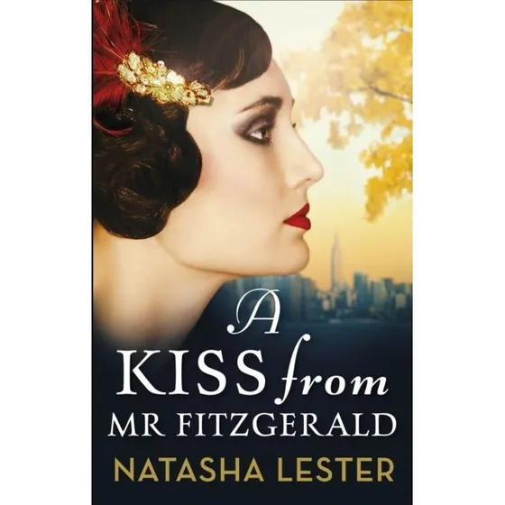 A Kiss From Mr Fitzgerald - Natasha Lester