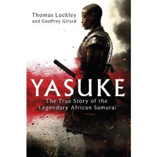 Yasuke af Geoffrey Girard og Thomas Lockley (Bog)