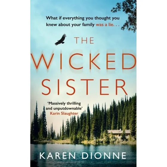 The Wicked Sister - Karen Dionne