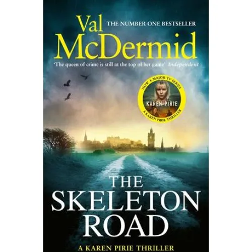 Val McDermid: The Skeleton Road - Karen Pirie Mystery