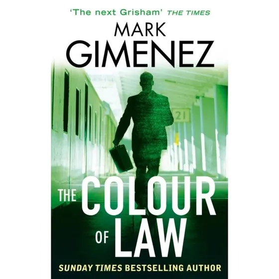 The Colour Of Law - Mark Gimenez