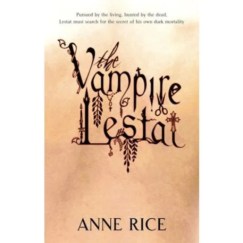 Anne Rice: The Vampire Lestat - Bog