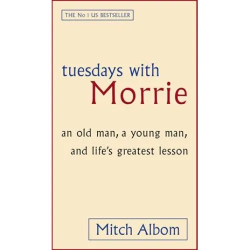 Mitch Albom - Tuesdays With Morrie - Bog