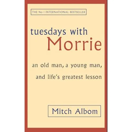 Mitch Albom: Tuesdays With Morrie - Bog