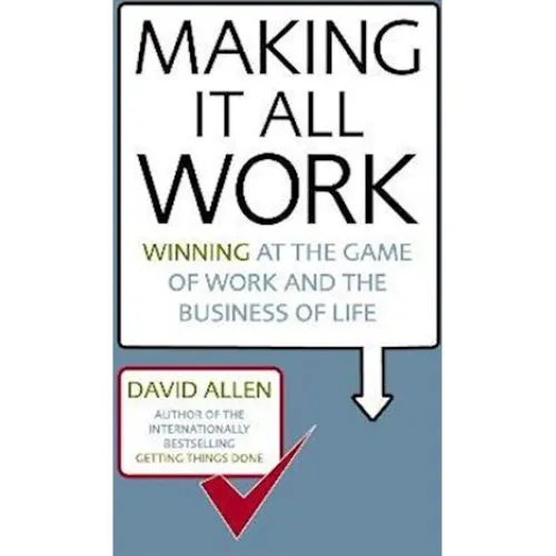 David Allen - Making It All Work (Bog)