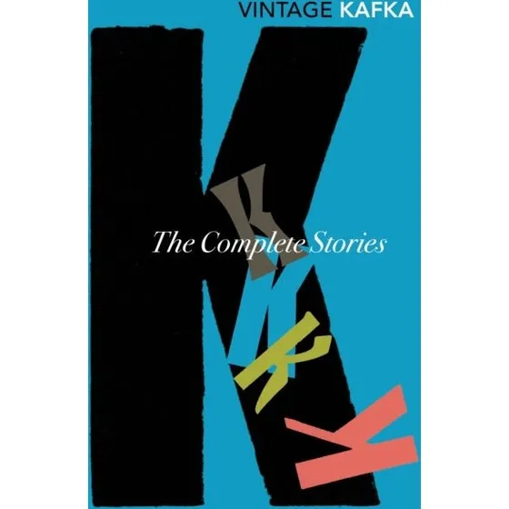 Franz Kafka - The Complete Short Stories