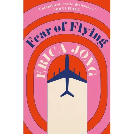 Erica Jong: Fear of Flying