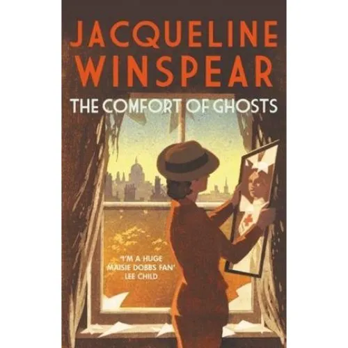 Jacqueline Winspear: The Comfort of Ghosts (Bog)
