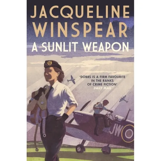 A Sunlit Weapon - Jacqueline Winspear (Bog)