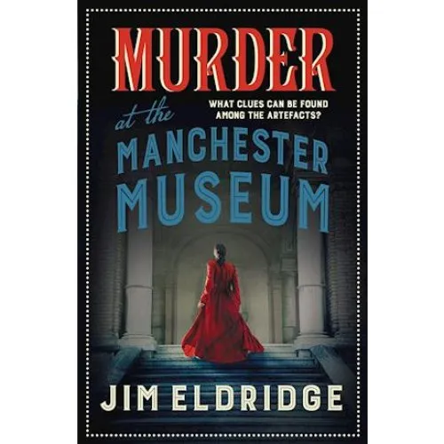 Jim Eldridge: Murder at the Manchester Museum (Bog)