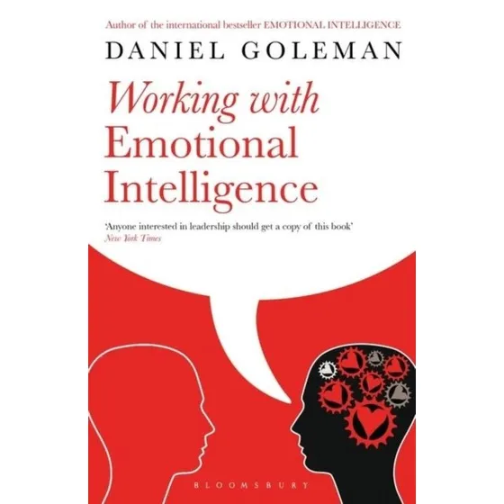 Daniel Goleman: Working With Emotional Intelligence