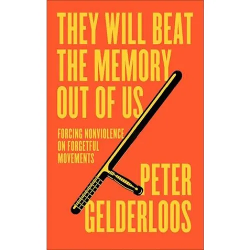 They Will Beat the Memory Out of Us - Peter Gelderloos (Bog)