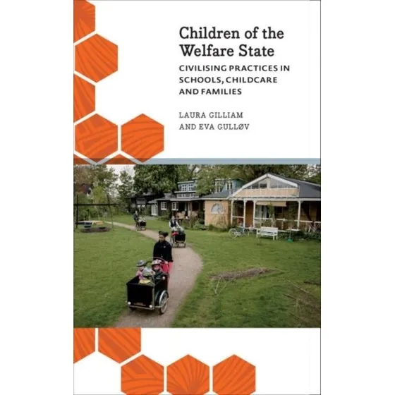 Children of the Welfare State - Eva Gulløv & Laura Gilliam