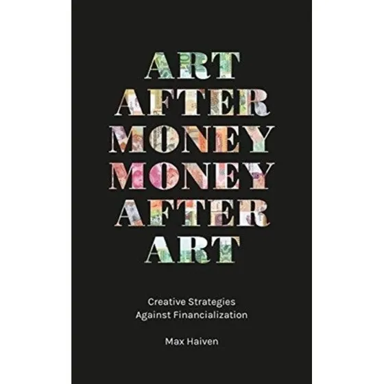 Art After Money, Money After Art