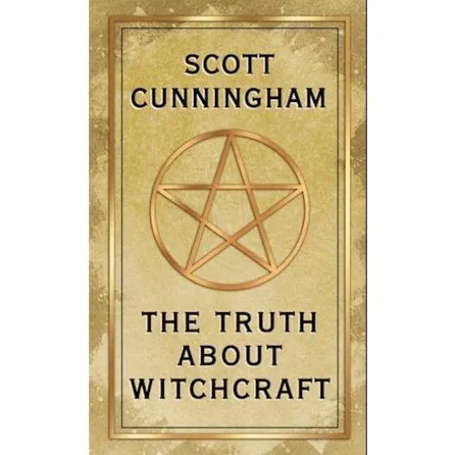 Scott Cunningham: The Truth About Witchcraft - Bog