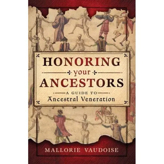 Honoring Your Ancestors - Mallorie Vaudoise (Bog)