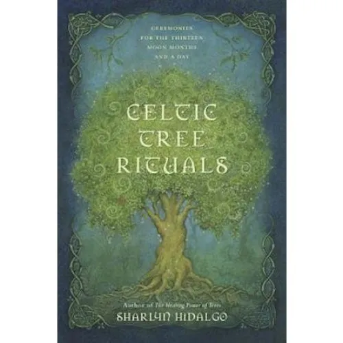 Sharlyn Hidalgo - Celtic Tree Rituals (Bog)