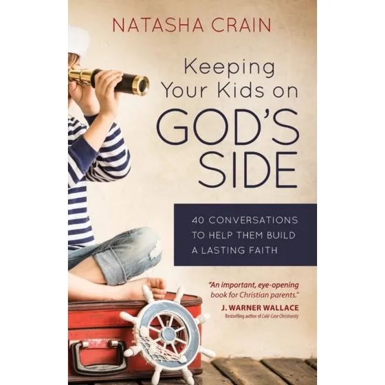 Keeping Your Kids on God's Side af Natasha Crain (Bog)