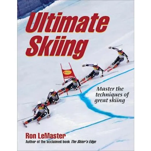 Ron LeMaster: Ultimate Skiing - Bog