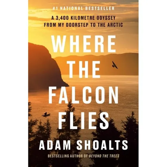 Where the Falcon Flies af Adam Shoalts (Bog)