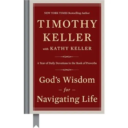 God's Wisdom for Navigating Life - Kathy & Timothy Keller (Bog)