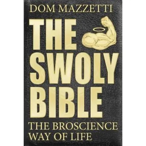 The Swoly Bible - Dom Mazzetti, Mike Tornabene & Gian Hunjan (Bog)