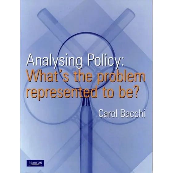 Analysing Policy af Carol Bacchi