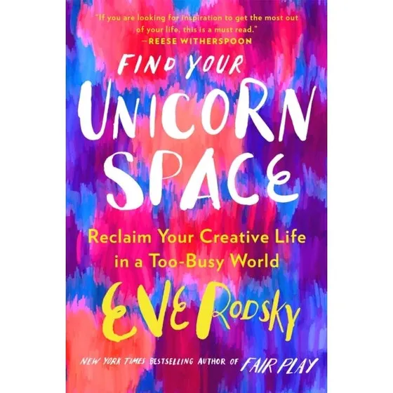 Eve Rodsky: Find Your Unicorn Space (Bog)