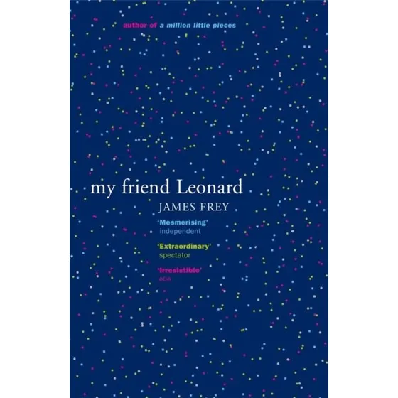 James Frey - My Friend Leonard (Trykt bog)