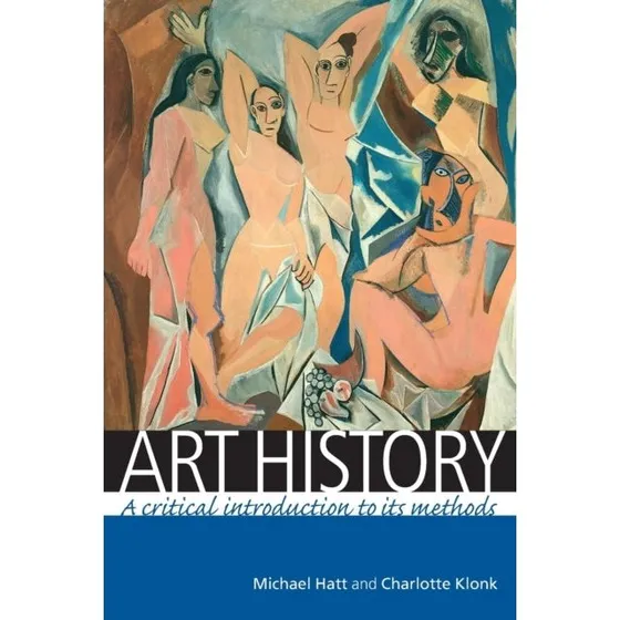 Art History - Charlotte Klonk & Michael Hatt