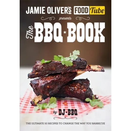Jamie Oliver: Jamie's Food Tube: The BBQ Book