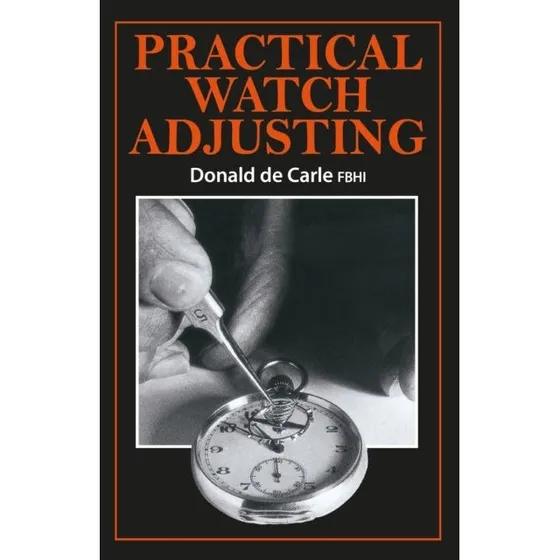 Practical Watch Adjusting - Guide til urmekanik