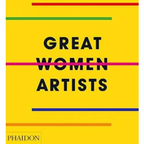 Phaidon Editors: Great Women Artists - Bog
