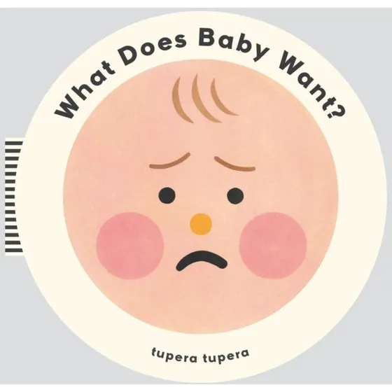 What Does Baby Want?