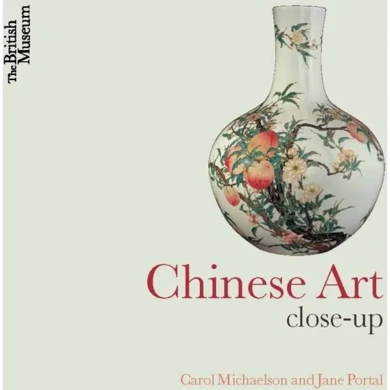 Chinese Art - Jane Portal & Carol Michaelson