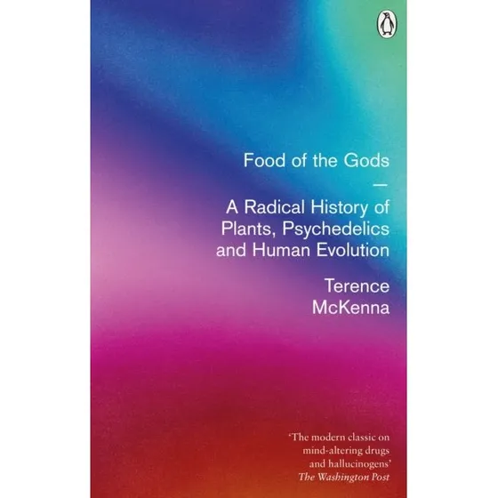 Terence McKenna: Food of the Gods