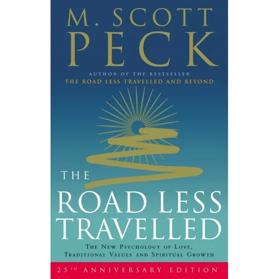 The Road Less Travelled - M. Scott Peck