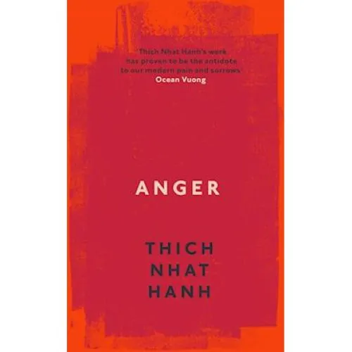 Thich Nhat Hanh: Anger - Bog