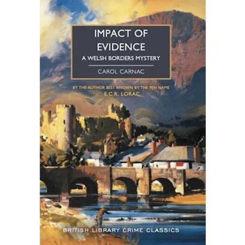 Impact of Evidence - E. C. R. Lorac & Carol Carnac (Bog)