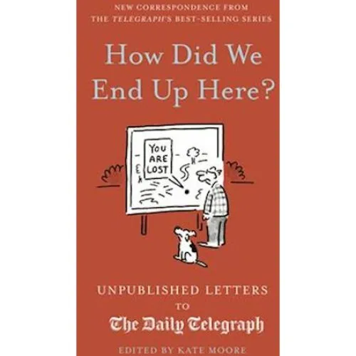 How Did We End Up Here? - Kate Moore & Nadine Estero (Bog)