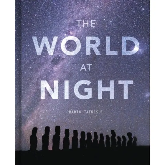 The World at Night - Babak Tafreshi (Bog)