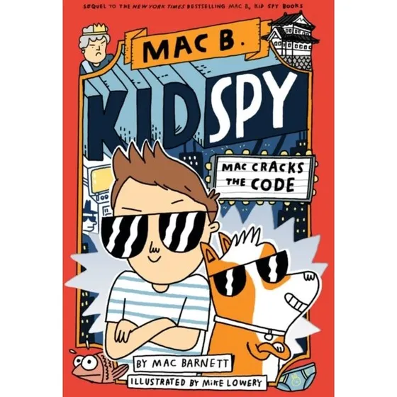Mac Barnett: Mac Cracks the Code (Mac B., Kid Spy #4)