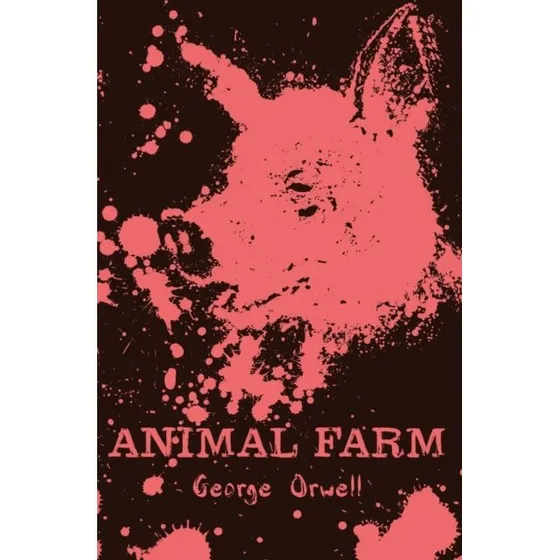 George Orwell - Animal Farm (Scholastic Classics)
