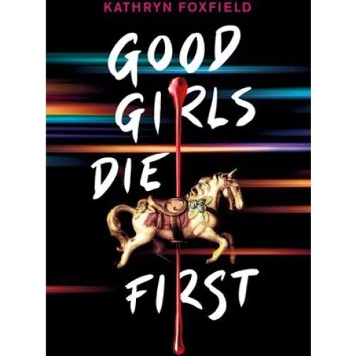 Good Girls Die First af Kathryn Foxfield - Bog