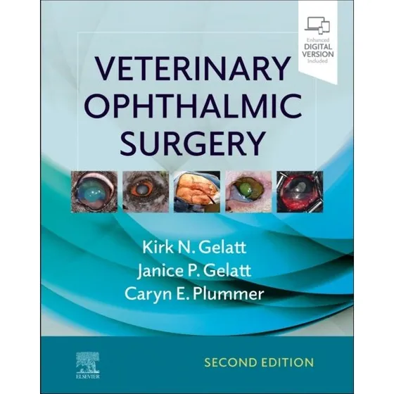 Veterinary Ophthalmic Surgery, 2nd Edition - Gelatt et al.
