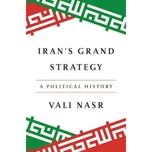 Vali Nasr: Iran's Grand Strategy - Bog