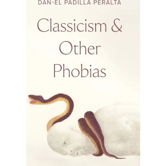 Classicism and Other Phobias af Dan-el Padilla Peralta